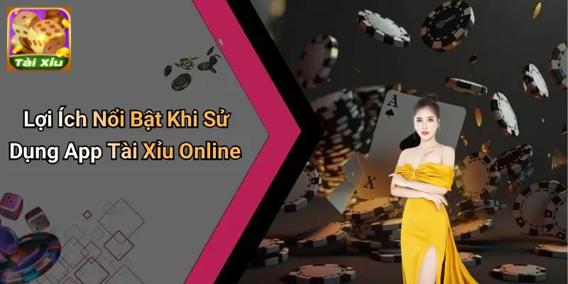 App Tài Xỉu