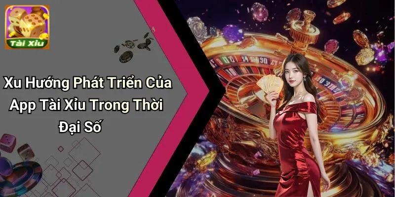 App Tài Xỉu