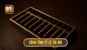 cách tính tỷ lệ tài xỉu