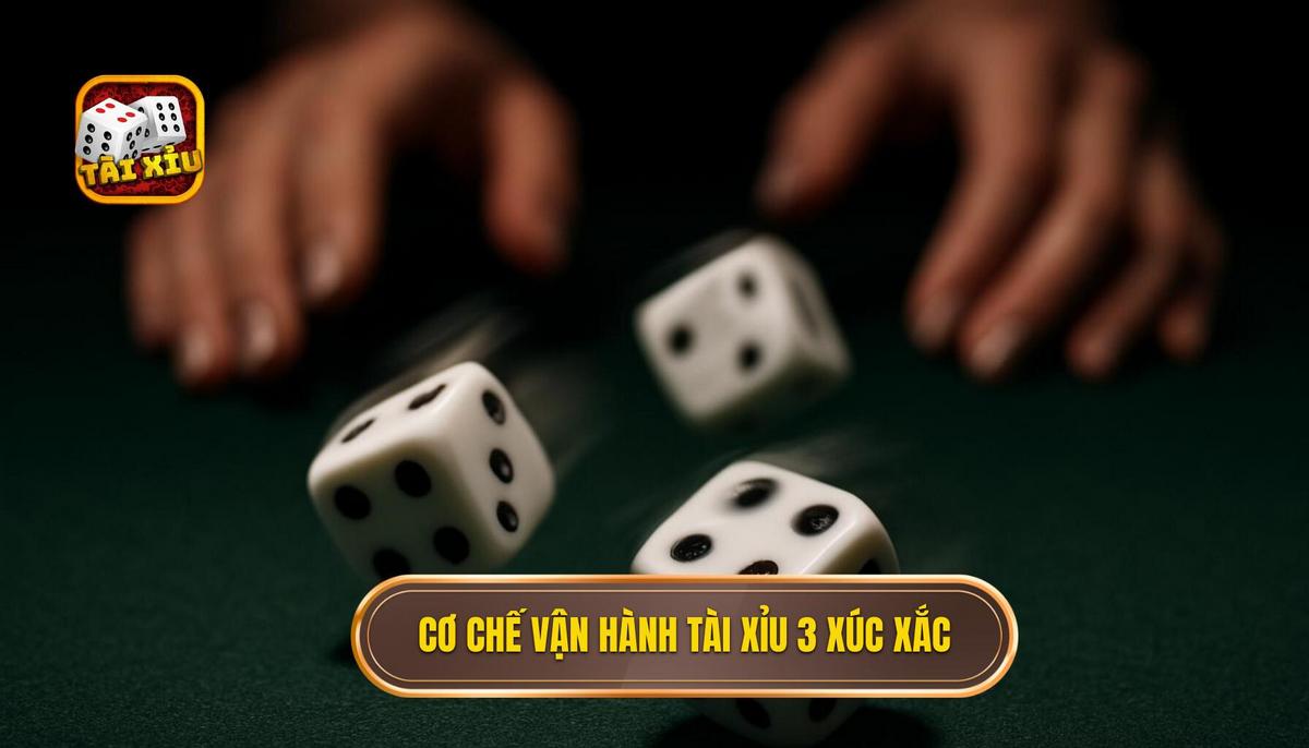 Bản chất và cơ chế vận hành của tài xỉu 3 xúc xắc