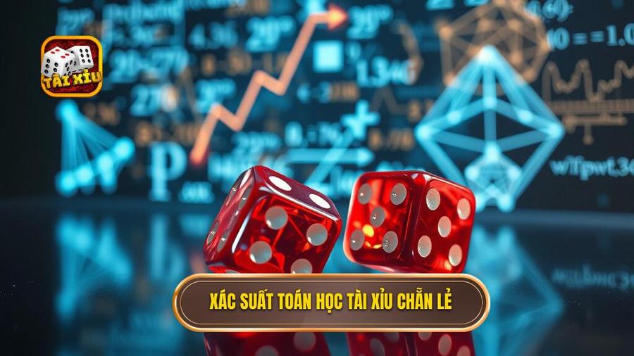 3. Xác suất toán học Tài xỉu chẵn lẻ