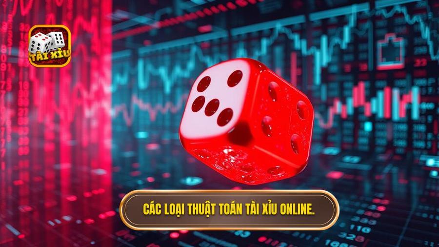 Các loại thuật toán tài xỉu online.