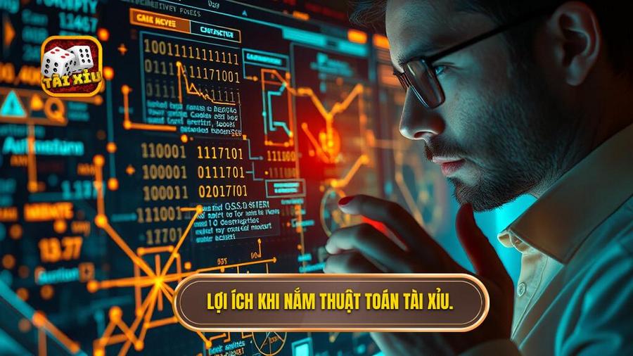 Lợi ích khi nắm thuật toán tài xỉu.