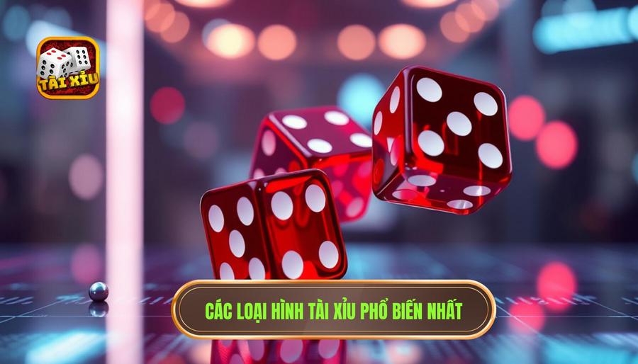 Phân tích các loại hình Tài Xỉu phổ biến nhất